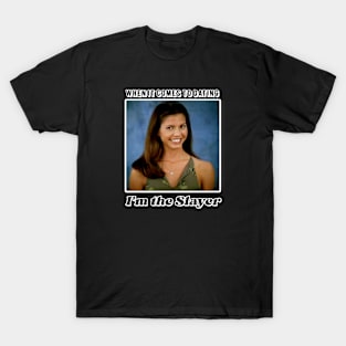 I'm The Slayer | Cordelia Chase | BTVS T-Shirt